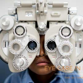 The Ultimate Guide to Eye Care in Lagos, Nigeria