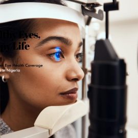 The Ultimate Guide to Eye Health Coverage by HMOs in Nigeria