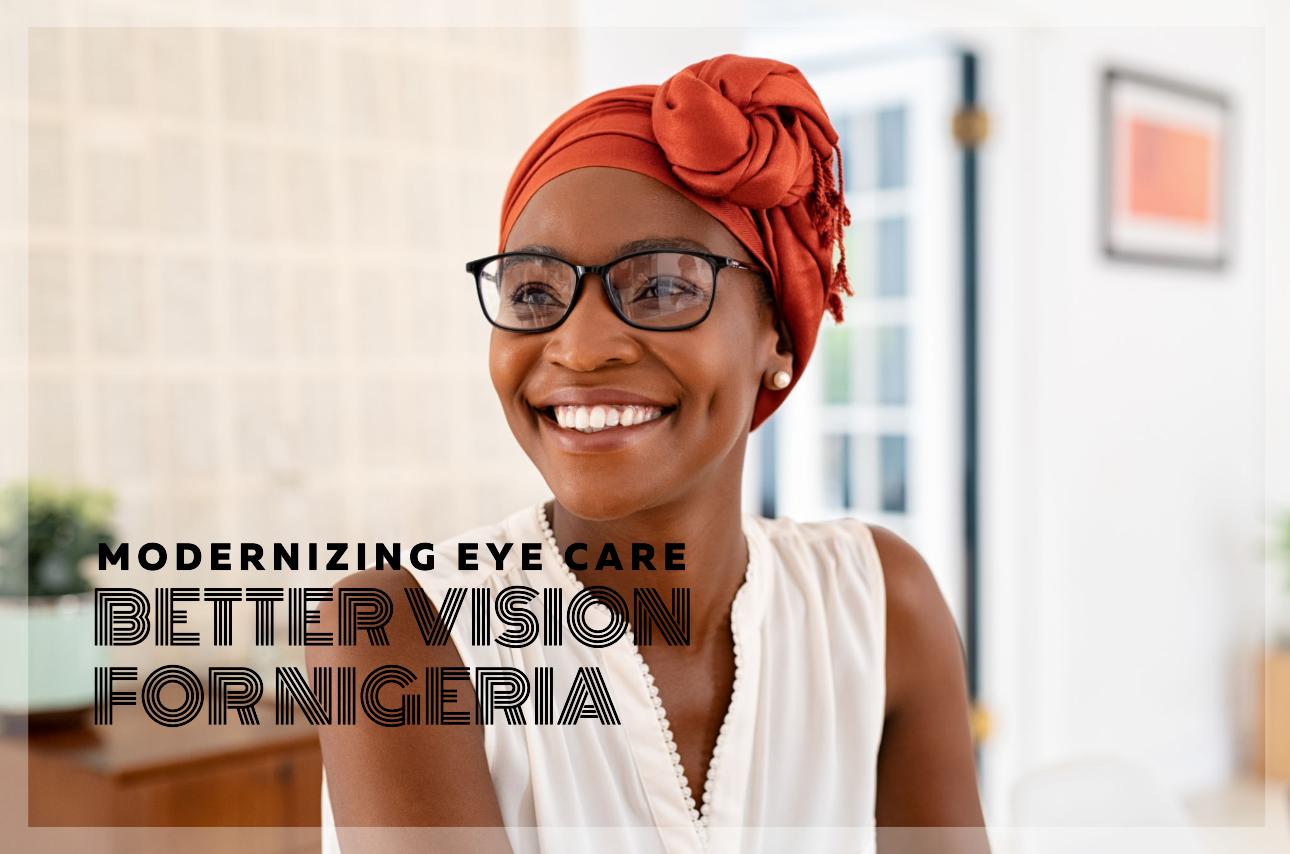 Enhancing Sight: Innovations Driving Better Vision in Nigeria